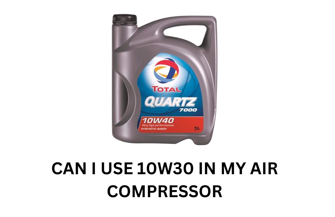 Can I Use 10w30 in My Air Compressor