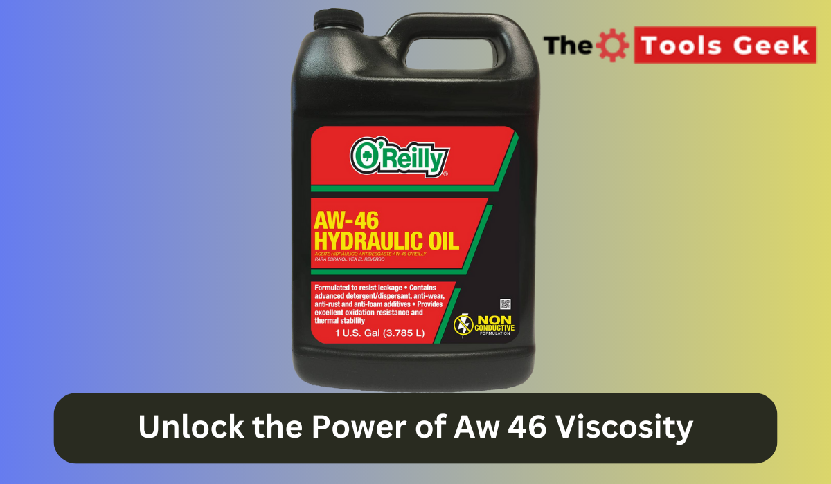 Unlock the Power of Aw 46 Viscosity