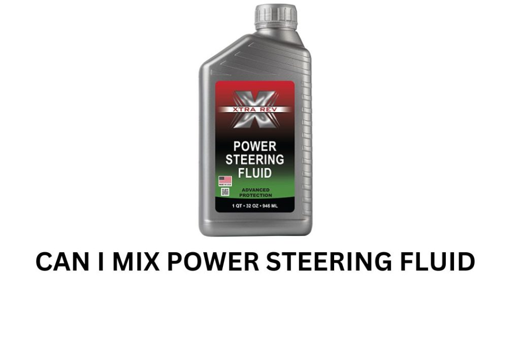 Can I Mix Power Steering Fluid? Find Out Here! The Tools Geek