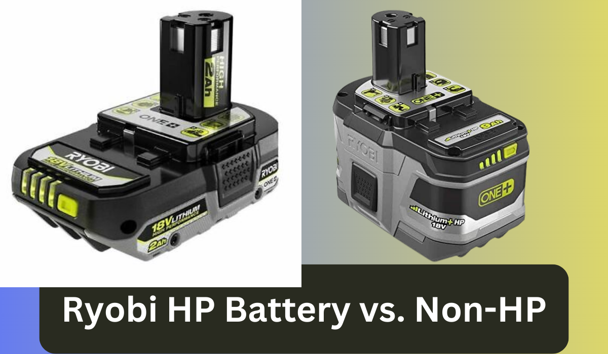 Ryobi HP Battery vs Non HP