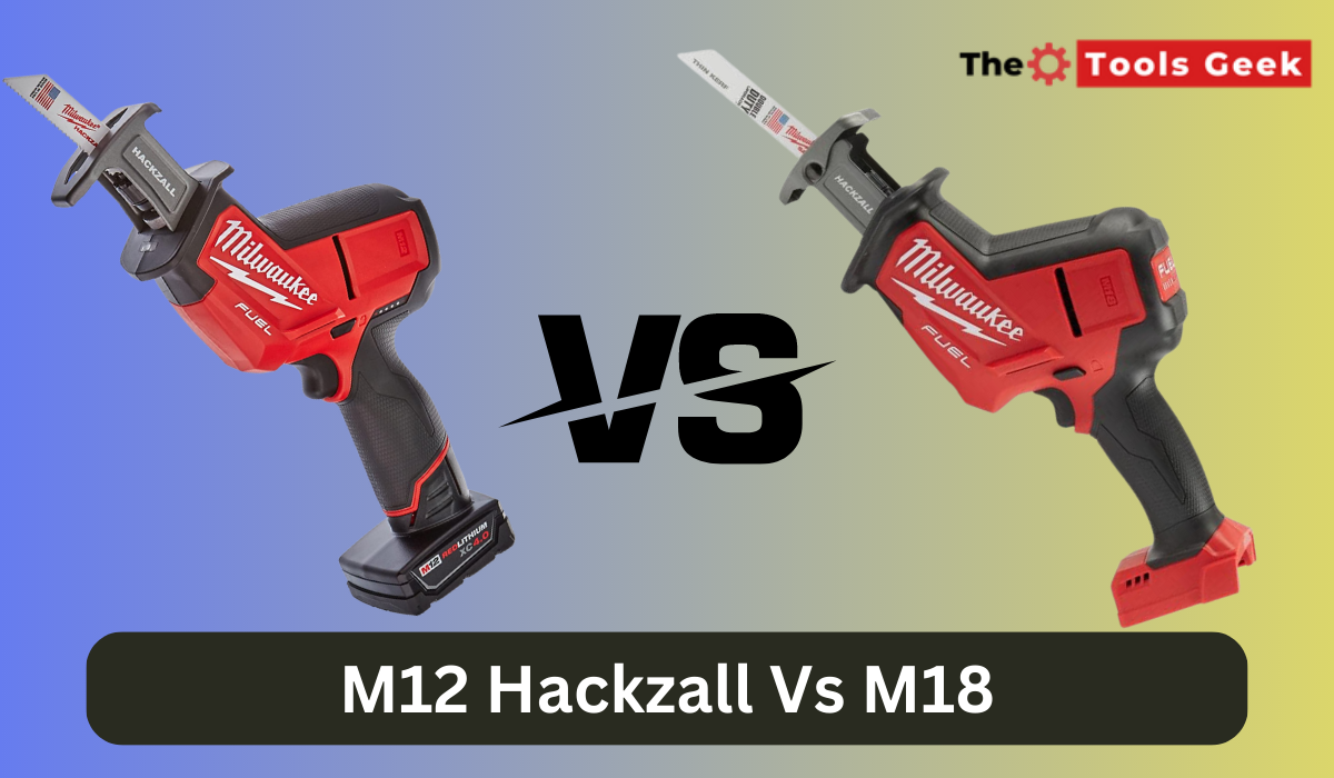 M12 Hackzall Vs M18