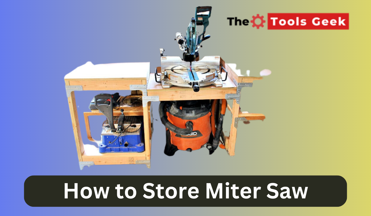 How to Store Miter Saw