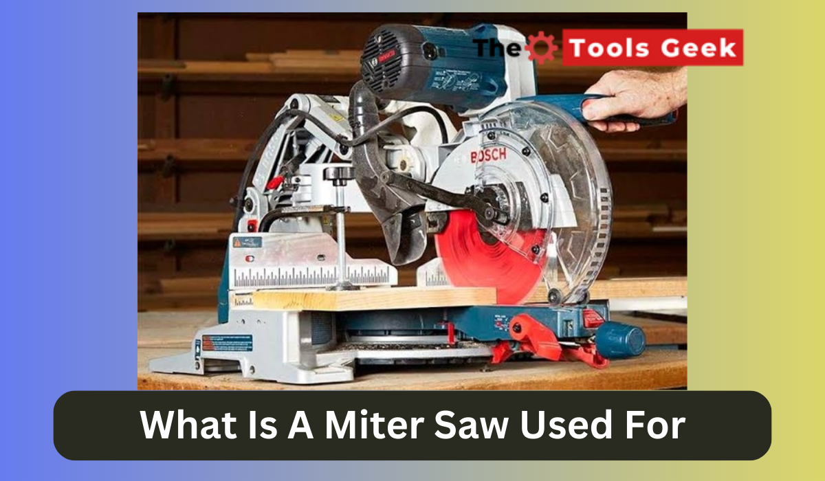 What Is A Miter Saw Used For