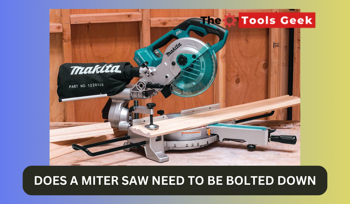 does a miter saw need to be bolted down